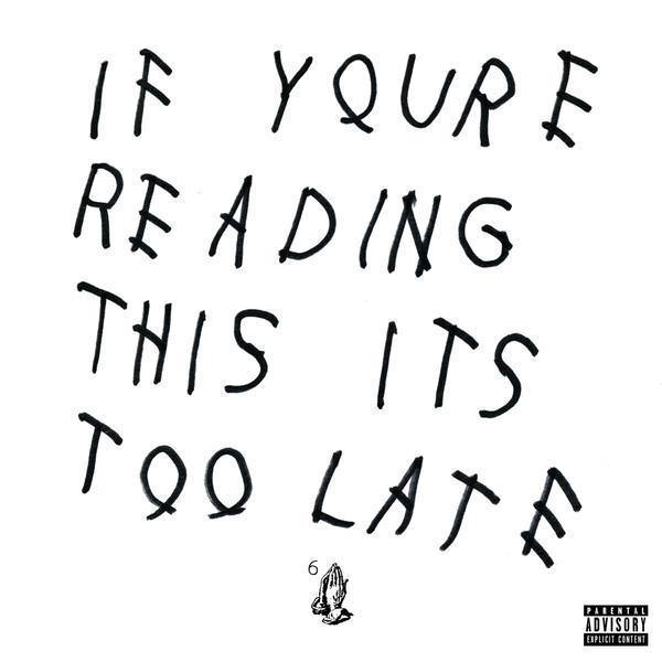 drake_if_youre_reading_this_its_too_late_thebobbypen