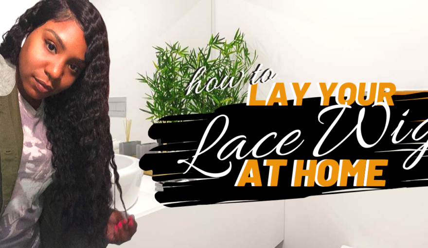 how to slay lace front at home