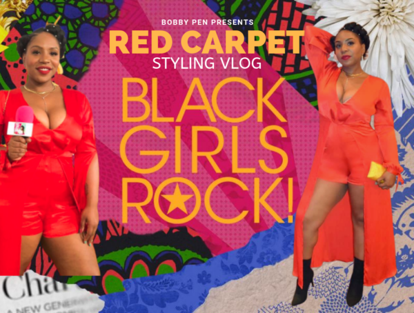 Black Girls Rock! 2019 Styling Vlog