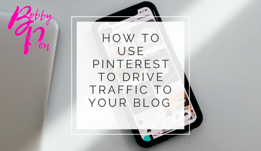 How To Use Pinterest To Drive Traffic To Your Blog